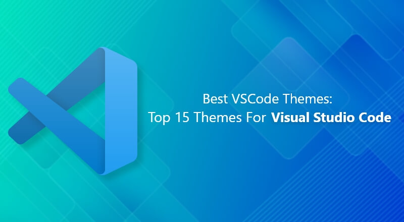 Best VSCode Themes: Top 15 Themes For Visual Studio Code | SPEC INDIA