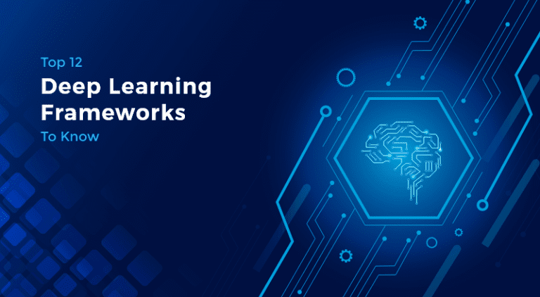 Top 12 Deep Learning Frameworks To Know | SPEC INDIA