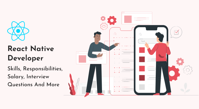 React Native Developer Skills Responsibilities Salary Interview 