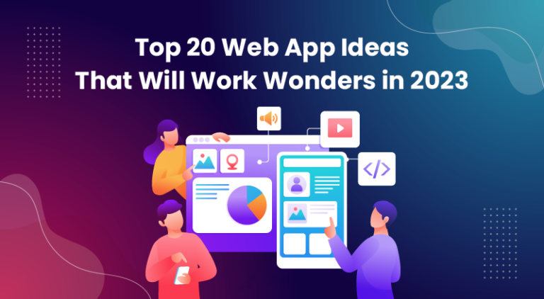 23 Web App Ideas to Check in 2023 - Digitalya