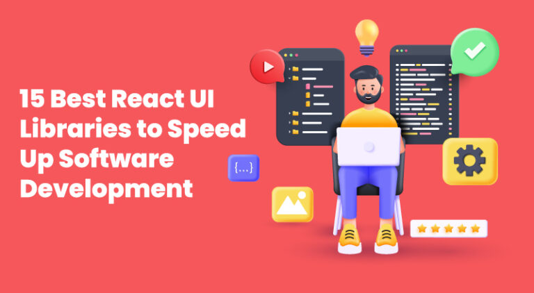 15 Best React UI Libraries To Speed Up Software Development | SPEC INDIA