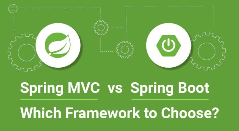 Spring MVC vs Spring Boot: A Comprehensive Guide